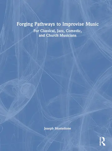 Cover of Forging Pathways to Improvise Music