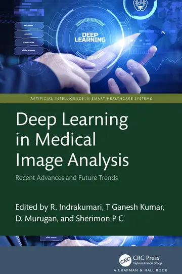 Cover of Deep Learning in Medical Image Analysis Recent Advances and Future Trends (Hb 2025)
