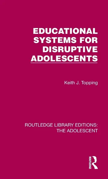 Cover of Educational Systems for Disruptive Adolescents