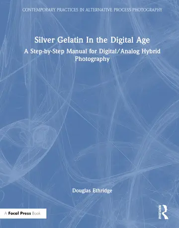 Cover of Silver Gelatin in the Digital Age