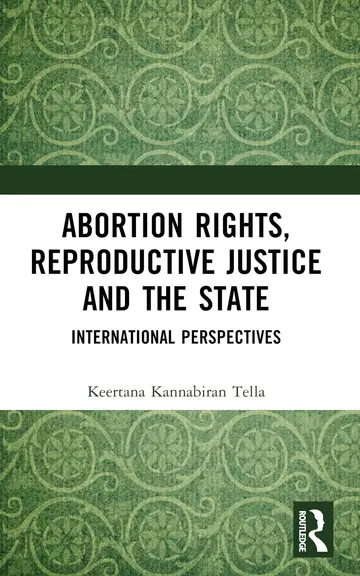 Cover of Abortion Rights, Reproductive Justice and the State