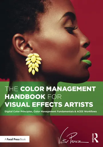 Cover of The Color Management Handbook for Visual Effects Artists