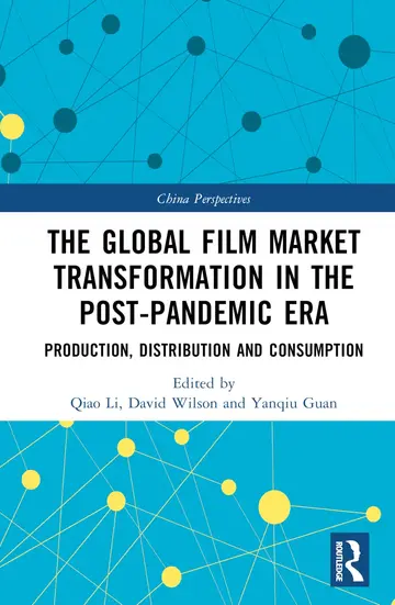 Cover of The Global Film Market Transformation in the Post-Pandemic Era