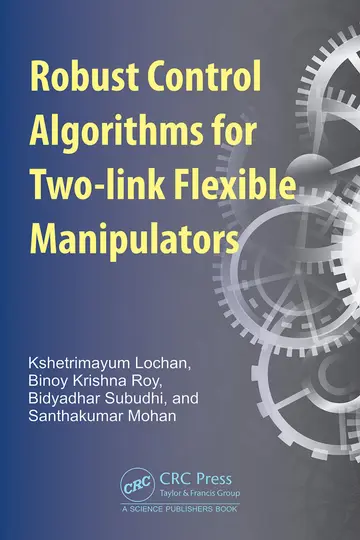 Cover of Robust Control Algorithms for Two-link Flexible Manipulators