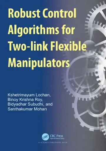 Cover of Robust Control Algorithms for Two-link Flexible Manipulators