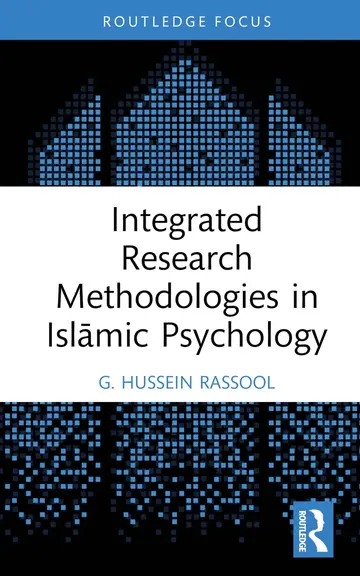 Cover of Integrated Research Methodologies in Islāmic Psychology