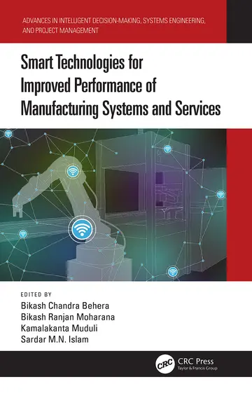 Cover of Smart Technologies for Improved Performance of Manufacturing Systems and Services (Advances in Intelligent Decision-Making, Systems Engineering, and Project Management)