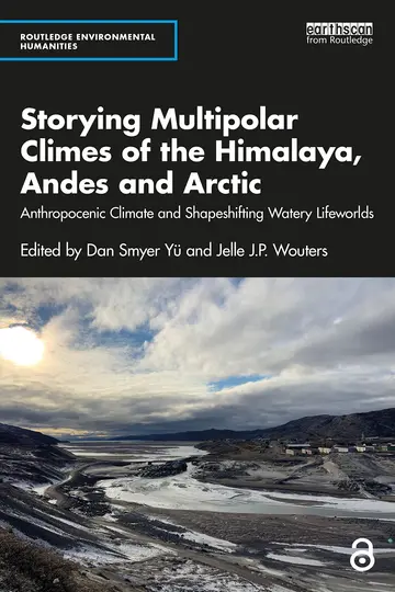 Cover of Storying Multipolar Climes of the Himalaya, Andes and Arctic