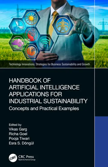 Cover of Handbook of Artificial Intelligence Applications for Industrial Sustainability Concepts and Practical Examples (pb 2024)