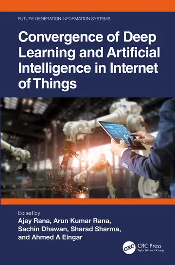 Cover of Convergence of Deep Learning and Artificial Intelligence in Internet of Things, 1St Edition