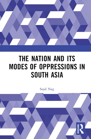 Cover of The Nation and Its Modes of Oppressions in South Asia