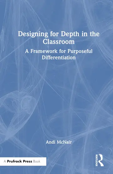 Cover of Designing for Depth in the Classroom