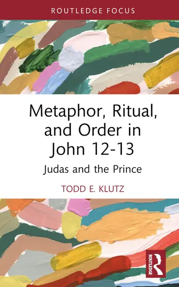 Cover of Metaphor, Ritual, and Order in John 12-13