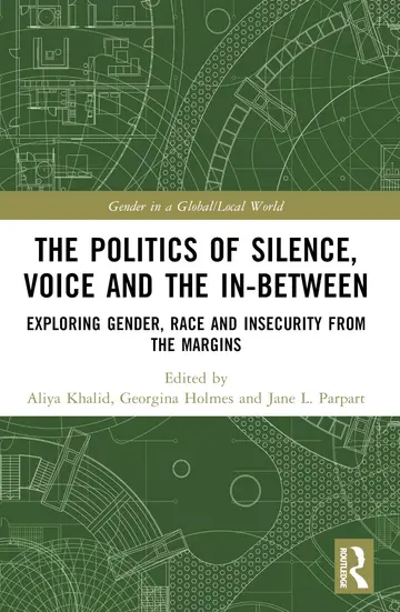 Cover of The Politics of Silence, Voice and the In-between