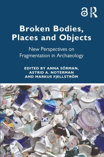 Cover of Broken Bodies, Places and Objects