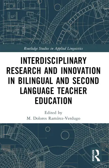 Cover of Interdisciplinary Research and Innovation in Bilingual and Second Language Teacher Education