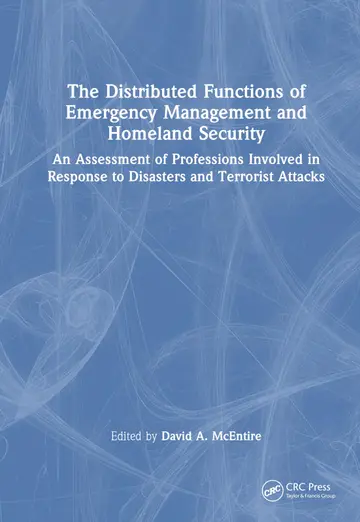 Cover of The Distributed Functions of Emergency Management and Homeland Security