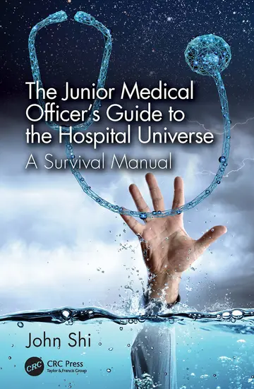 Cover of The Junior Medical Officer's Guide to the Hospital Universe
