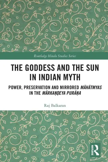 Cover of The Goddess and the Sun in Indian Myth
