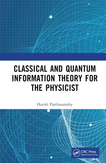 Cover of Classical and Quantum Information Theory for the Physicist