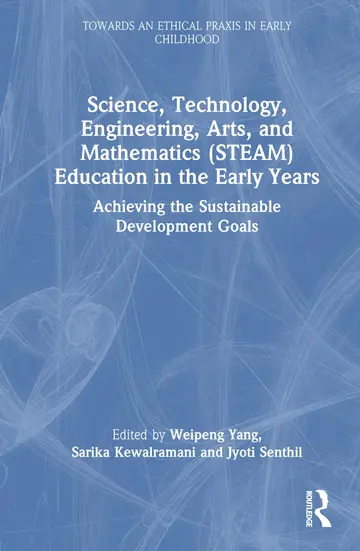 Cover of Science, Technology, Engineering, Arts, and Mathematics (STEAM) Education in the Early Years