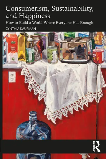 Cover of Consumerism, Sustainability, and Happiness