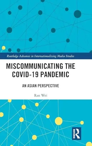 Cover of Miscommunicating the COVID-19 Pandemic