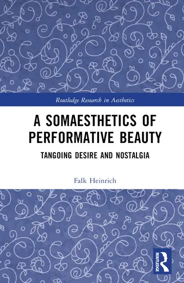 Cover of A Somaesthetics of Performative Beauty