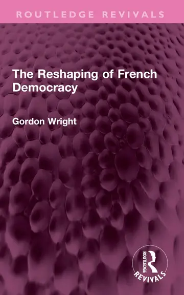 Cover of The Reshaping of French Democracy