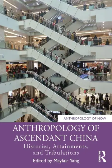 Cover of Anthropology of Ascendant China