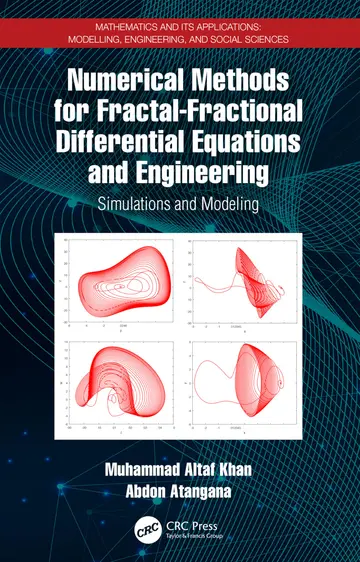 Cover of Numerical Methods for Fractal Fractional Differential Equations and Engineering Simulations and Modeling (pb 2023)