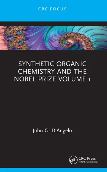 Cover of Synthetic Organic Chemistry and the Nobel Prize Volume 1