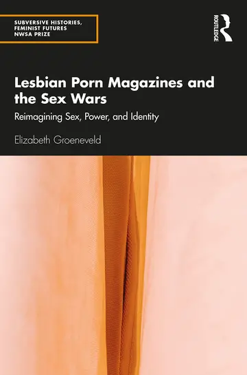 Cover of Lesbian Porn Magazines and the Sex Wars
