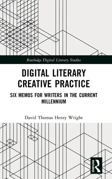 Cover of Digital Literary Creative Practice