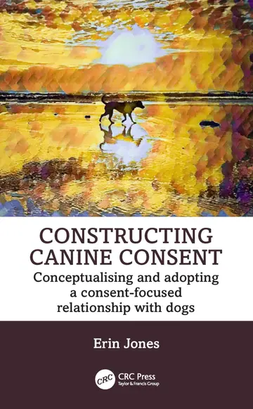 Cover of Constructing Canine Consent