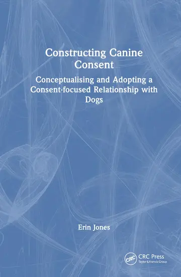 Cover of Constructing Canine Consent