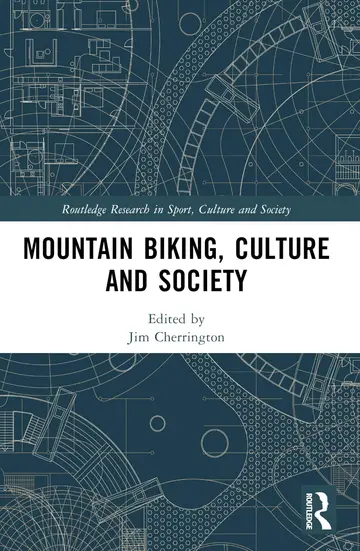 Cover of Mountain Biking, Culture and Society