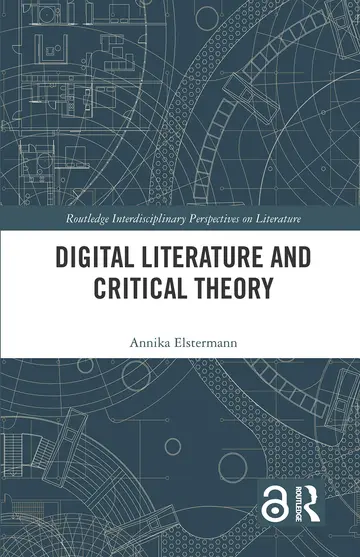 Cover of Digital Literature and Critical Theory
