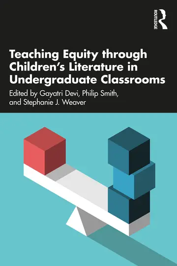 Cover of Teaching Equity through Children’s Literature in Undergraduate Classrooms