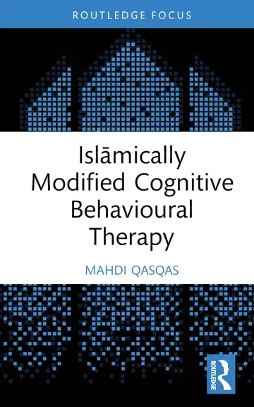 Cover of Islāmically Modified Cognitive Behavioural Therapy