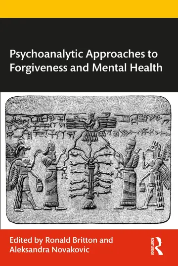 Cover of Psychoanalytic Approaches to Forgiveness and Mental Health