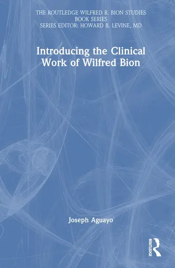 Cover of Introducing the Clinical Work of Wilfred Bion