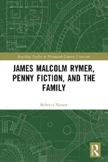 Cover of James Malcolm Rymer, Penny Fiction, and the Family
