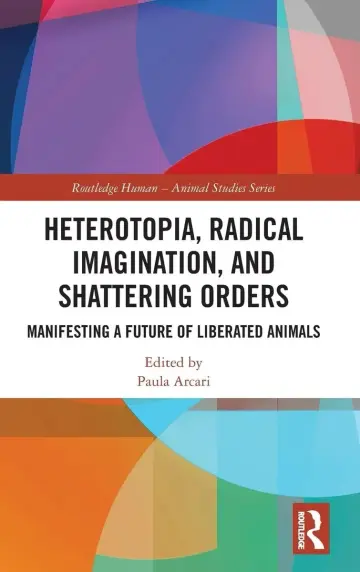 Cover of Heterotopia, Radical Imagination, and Shattering Orders
