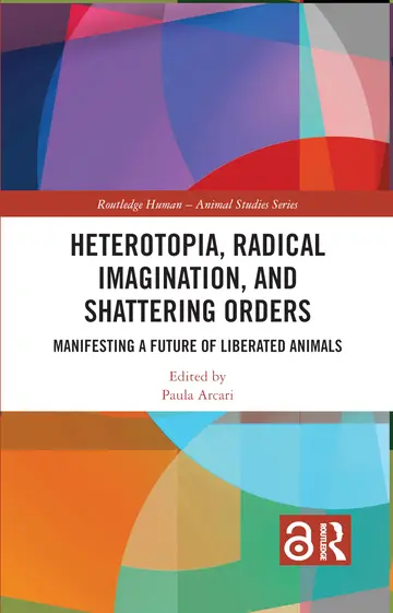 Cover of Heterotopia, Radical Imagination, and Shattering Orders