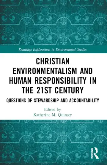 Cover of Christian Environmentalism and Human Responsibility in the 21st Century