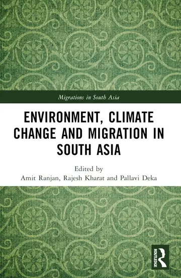 Cover of Environment, Climate Change and Migration in South Asia