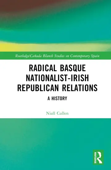 Cover of Radical Basque Nationalist-Irish Republican Relations