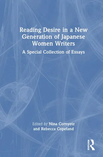 Cover of Reading Desire in a New Generation of Japanese Women Writers