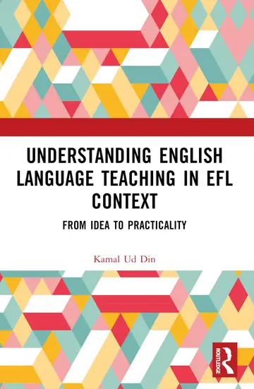 Cover of Understanding English Language Teaching in Efl Context